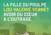 Lou Valérie Vernet : La fille du Poulpe – 15 – Avoir du coeur à l’outrage Lou Valérie Vernet : La fille du Poulpe - 15 - Avoir du coeur à l'outrage