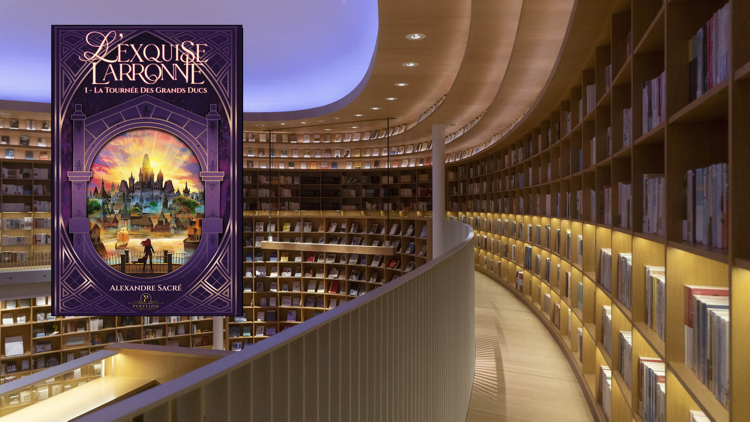 Alexandre Sacré - L’Exquise Larronne - Tome 1 - Une héroïne à fleur de lame