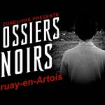 Dossiers Noirs : Bruay-en-Artois, le meurtre qui fit trembler la France Dossiers Noirs : Bruay-en-Artois