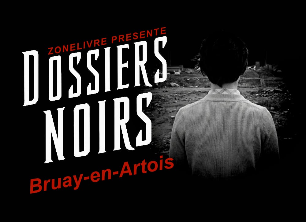 Dossiers Noirs - Bruay-en-Artois Dossiers Noirs : Bruay-en-Artois