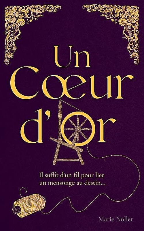 Marie Nollet - Un Coeur d'Or Marie Nollet : Un Coeur d'Or